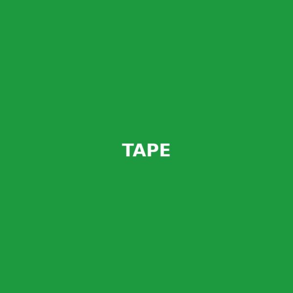 Tape